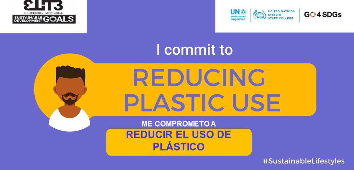 Sustainable Lifestyles
Reducing Plastic Use
#SustainableLifestyles
@UNEP  
@UNSSC  
@unep_espanol 
#GO4SDGs  
#EliteSDGs
#ESDfor2030
#SDGs
#ODS
#SDG
#TransformingEducation
#Agenda2030
#DecadeofAction
#ActNow
#SustainableInnovation
#SustainableDevelopmentGoals
#LeaveNoOneBehind