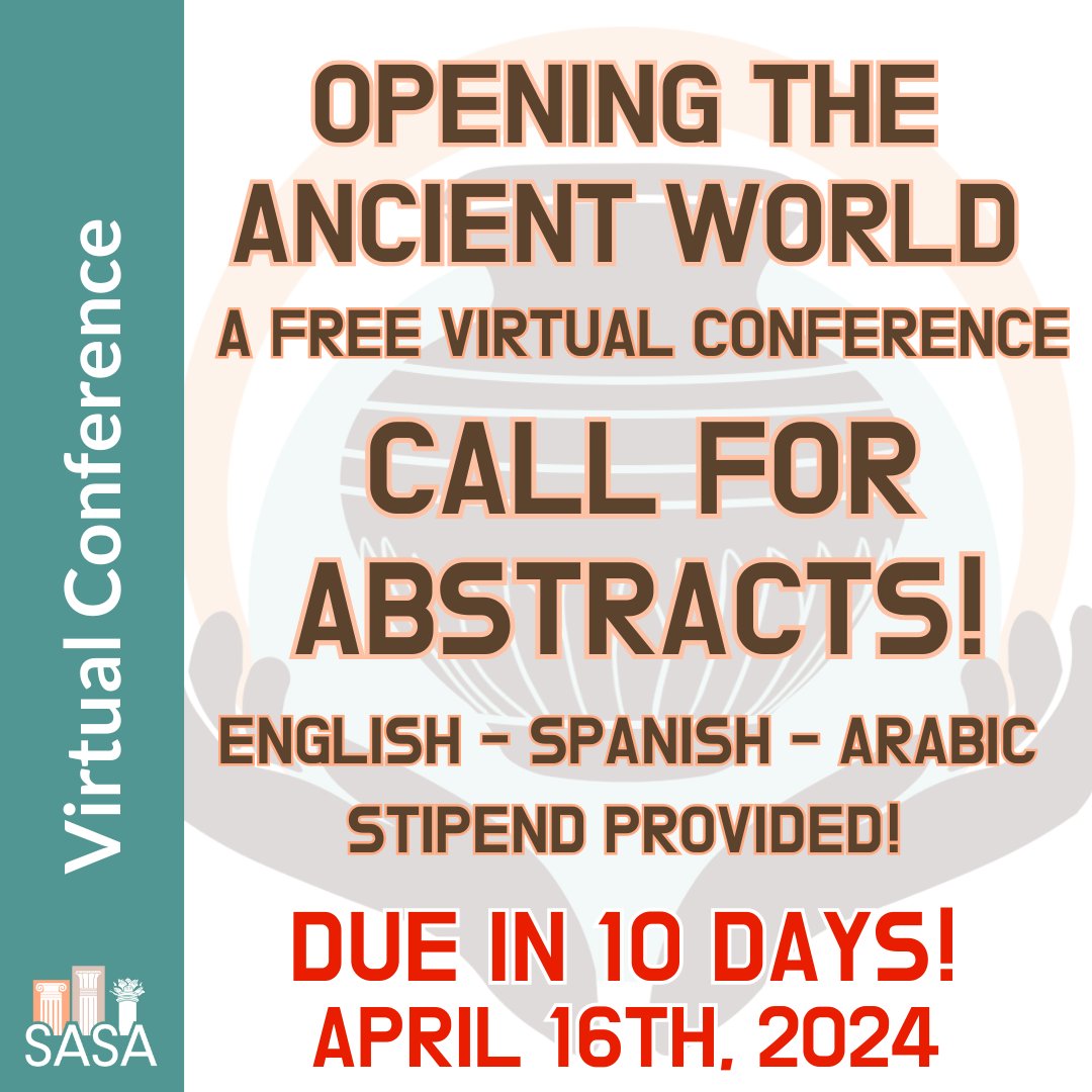 ❗️DEADLINE EXTENDED! Submit an abstract for our 2024 #VirtualConference - #OAW!🌍 🗓DEADLINE EXTENDED TO APRIL 16th, 2024! #Stipend provided! ⚛️Theme: Representations of the Past in Ancient & Modern Times ✨Abstracts in #English, #Spanish, or #Arabic ➡️saveancientstudies.org/virtual-confer…