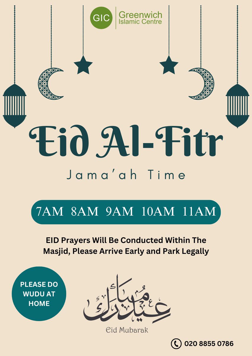 🕌🌙 Join us at Greenwich Islamic Centre for Eid Al-Fitr Jama'ah prayers! at 7AM, 8AM, 9AM, 10AM and 11AM. Please arrive early and park legally. Remember to perform Wudu at home. For inquiries, call 020 8855 0786. Eid Mubarak to all! 🌟 #EidAlFitr