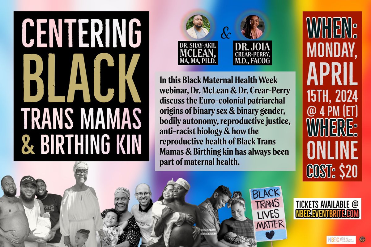 The “Centering Black Trans Mamas & Birthing Kin” #BMHW24 webinar examines how Eurocolonial sex & gender fuels transphobia & attacks on reproductive rights & how the reproductive health of Black Trans Mamas & Birthing Kin is part of Black maternal health. - NBEC.eventbrite.com