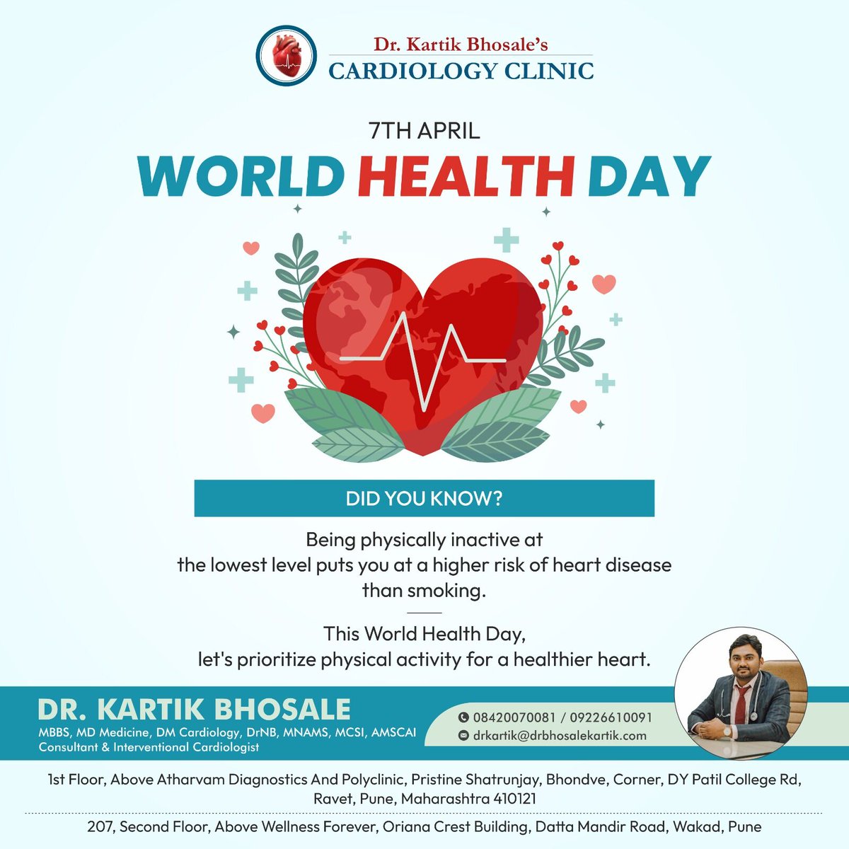 . This World Health Day, let's prioritize physical activity for a healthier heart. Join us on 7th April to celebrate #WorldHealthDay and take a step towards a healthier future! 🌍💪

#drkartikbhosale #cardiologist  #physicalinactivityrisk #heartdiseaserisk #pune #pcmc #wakad