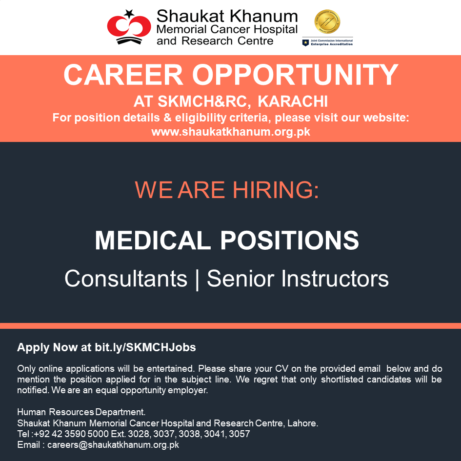 Career Opportunities at Shaukat Khanum Memorial Cancer Hospital and Research Centre, Karachi.

Apply online at 👉 bit.ly/SKMCHJobs

For details, visit: shaukatkhanum.org.pk/join-us/curren…

✉️ careers@shaukatkhanum.org.pk

#CareersAtSKMCH #SKMCH #JobAlert #JobsInKarachi