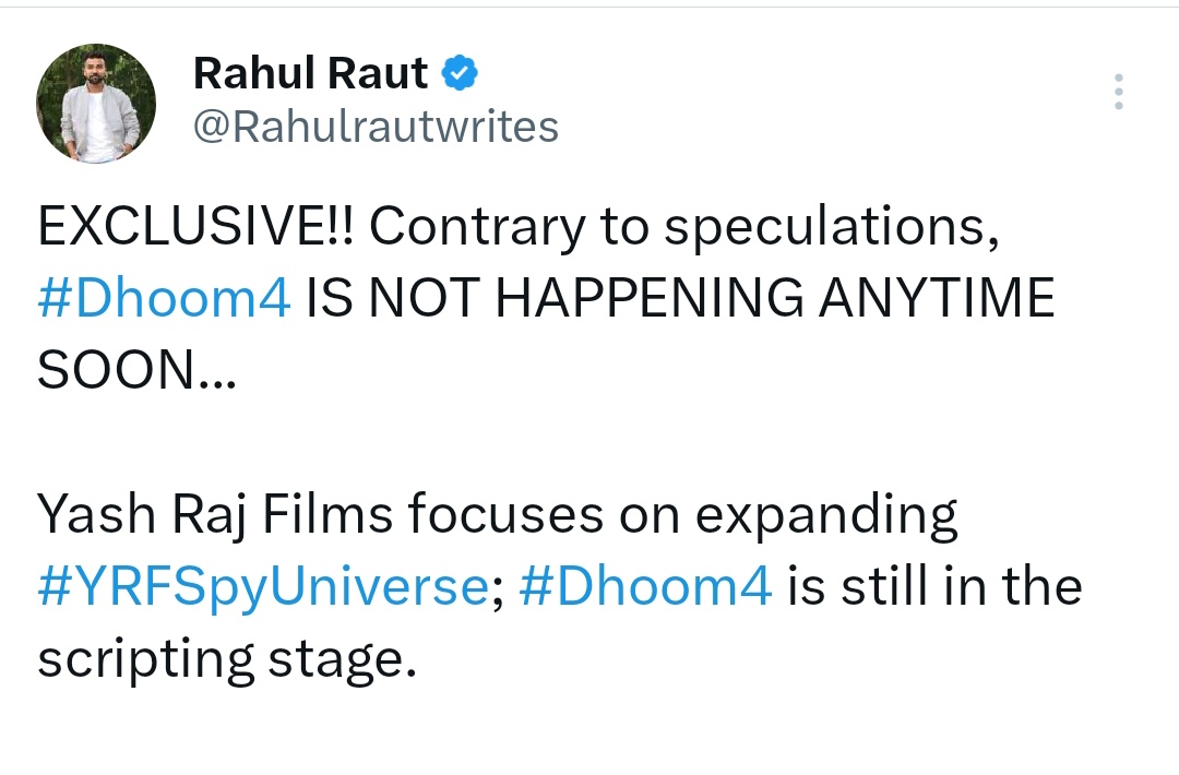 D4 is Happening and Scripting Has Been Done ✅ 

Story By Aditya Chopra & Sridhar Raghavan 

Director Could Be Sid Anand 

Here's Something Which You Can Read & Rely #Dhoom4