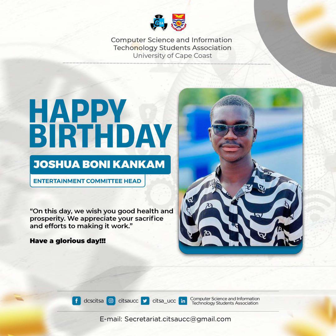 Happy Birthday JOSHUA BONI KANKAM🎉 Your presence in our association brings joy and inspiration to us all. May your day be filled with laughter, love, and great moments. We appreciate you and all that you bring to our Association. God bless you , Amen to your heart desires !🥳🎂