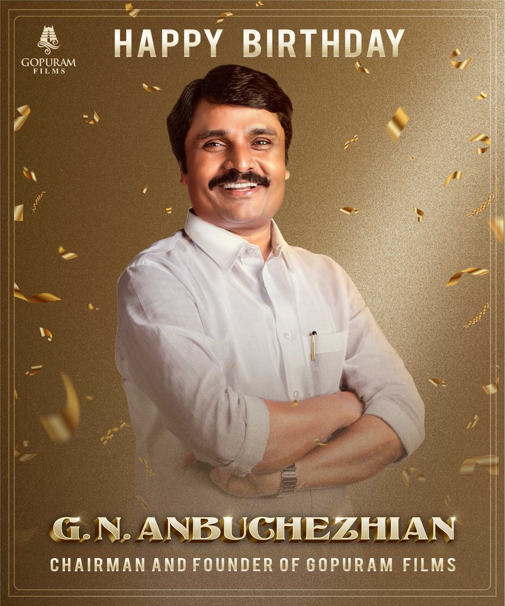 Happy Birthday to our beloved Chairman #GNAnbuchezhian Sir!🎉 Your visionary leadership continues to inspire us all. Cheers to another year of success, growth, and achievements together!🌟 Here's to celebrating you today and always! #HBDGNAnbuchezhian #GopuramCinemas