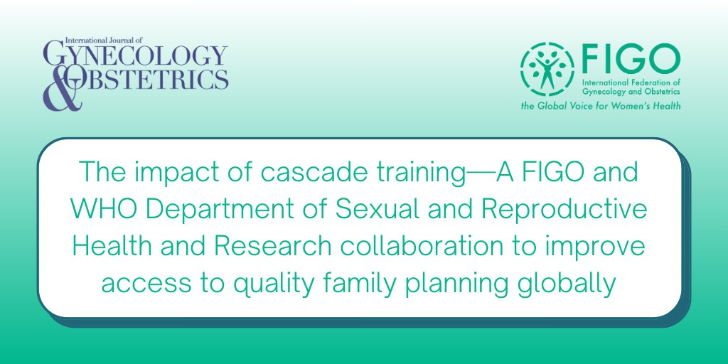 FIGO and WHO Department of Sexual and Reproductive Health and Research have produced a cascade-training model as a practical, locally adaptable means of disseminating current WHO family planning guidelines and tools on a global scale. Read #OpenAccess: doi.org/10.1002/ijgo.1…