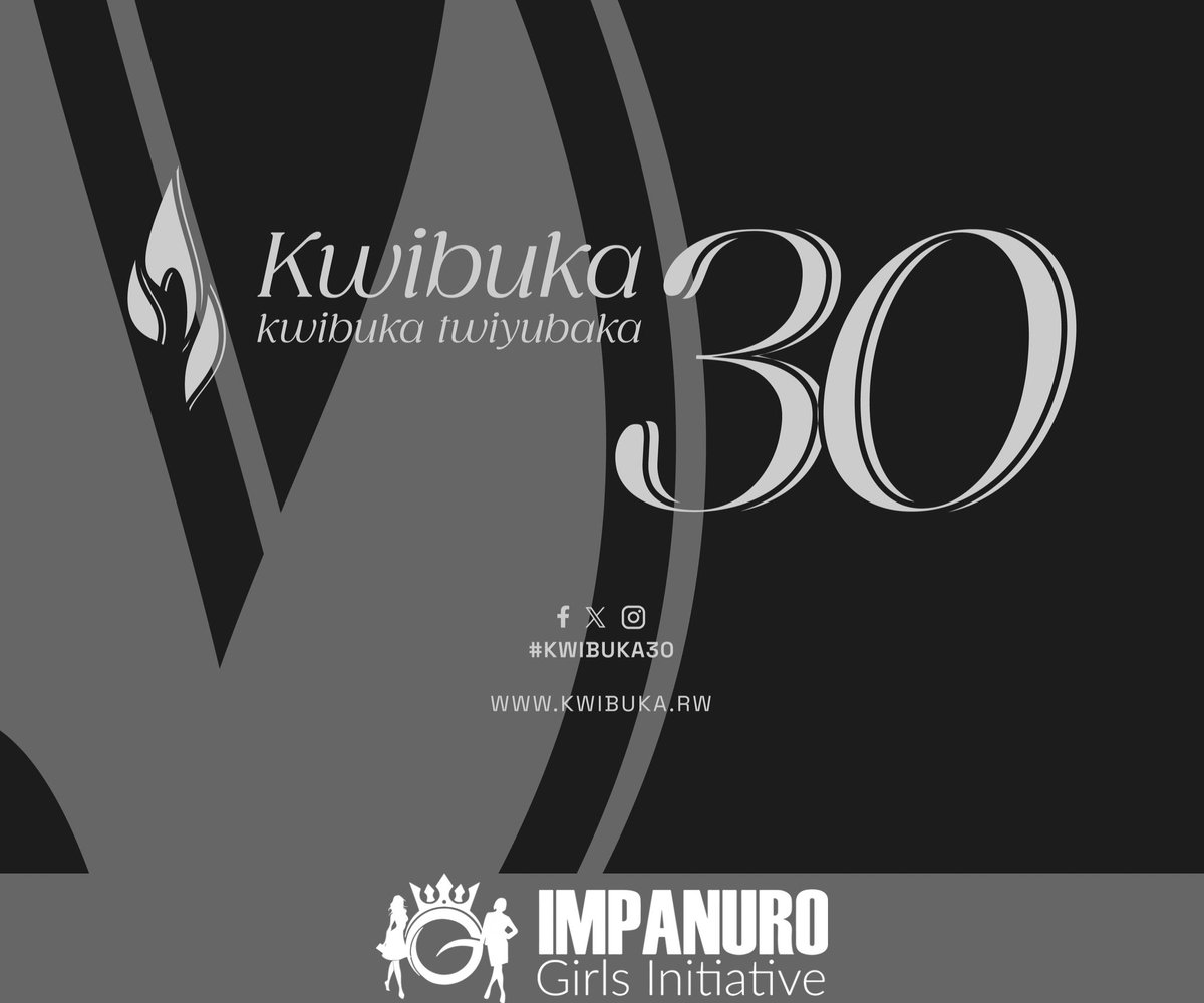 Impanuro Girls Initiative (IGI) yifatanyije n’Abanyarwanda bose kwibuka ku nshuro ya 30 Jenoside yakorewe Abatutsi mu 1994. Twibuke Twiyubaka. #Kwibuka30