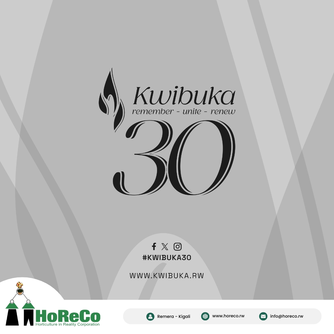 Ubuyobozi n'abakozi ba HoReCo bifatanyije n'Abanyarwanda kwibuka ku nshuro ya 30 Jenoside yakorewe Abatutsi muri 1994. Remember - Unite - Renew