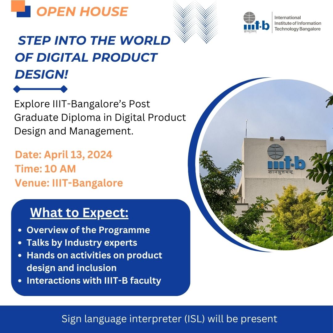Join us on Saturday, 13th April at the IIIT-Bangalore campus for an open house on the newly launched PG Diploma in Digital Product Design and Management, and interact with faculty members and industry experts.

Know more about PGD-DPDM: iiitb.ac.in/courses/post-g…