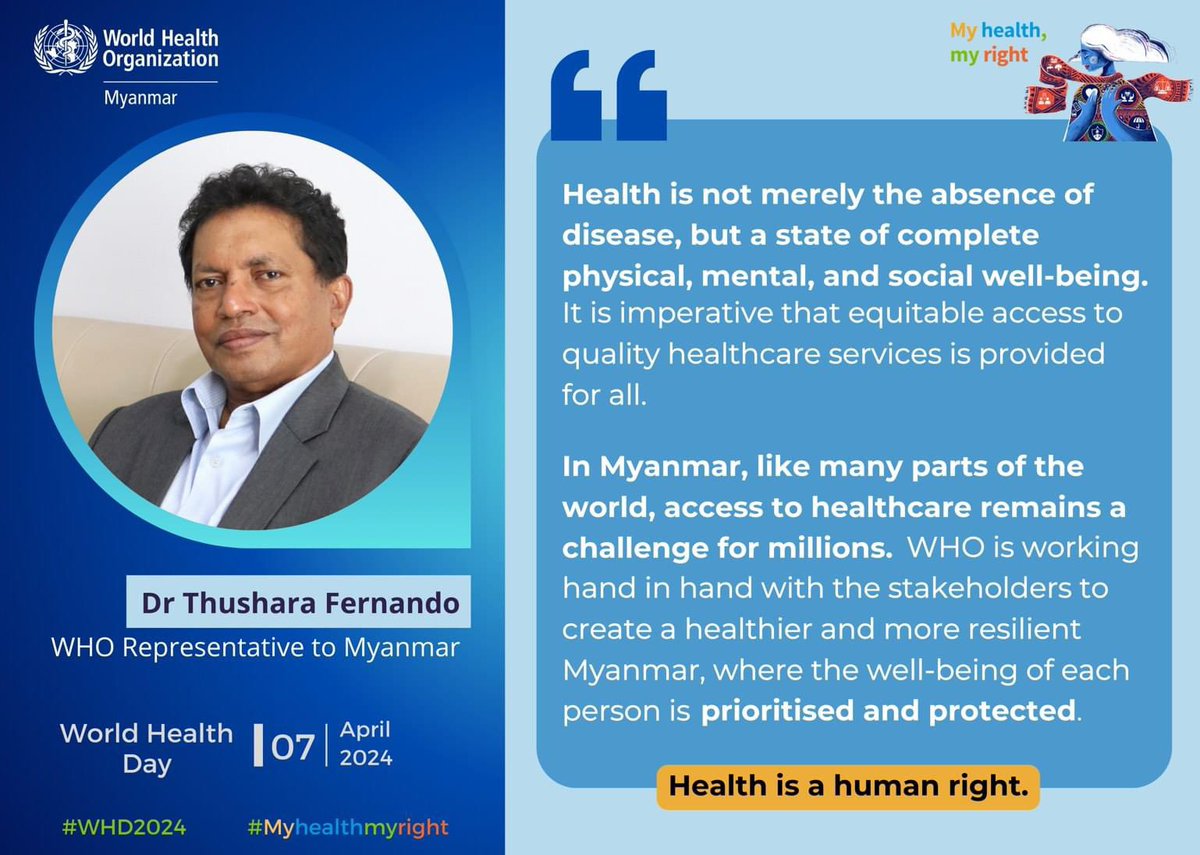 A message from Dr Thushara Fernando, WHO Representative to Myanmar on 'World Health Day, 7 April 2024' #worldhealthday #HealthForAll