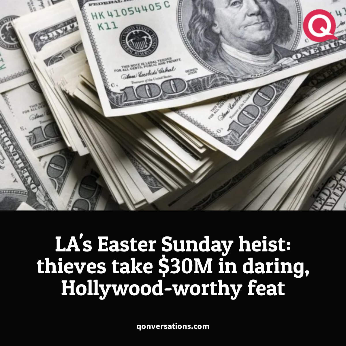 #us #Criminal #weekend Here's what you need to know about the biggest $30M heist in the history of Los Angeles. qonversations.com/las-easter-sun…