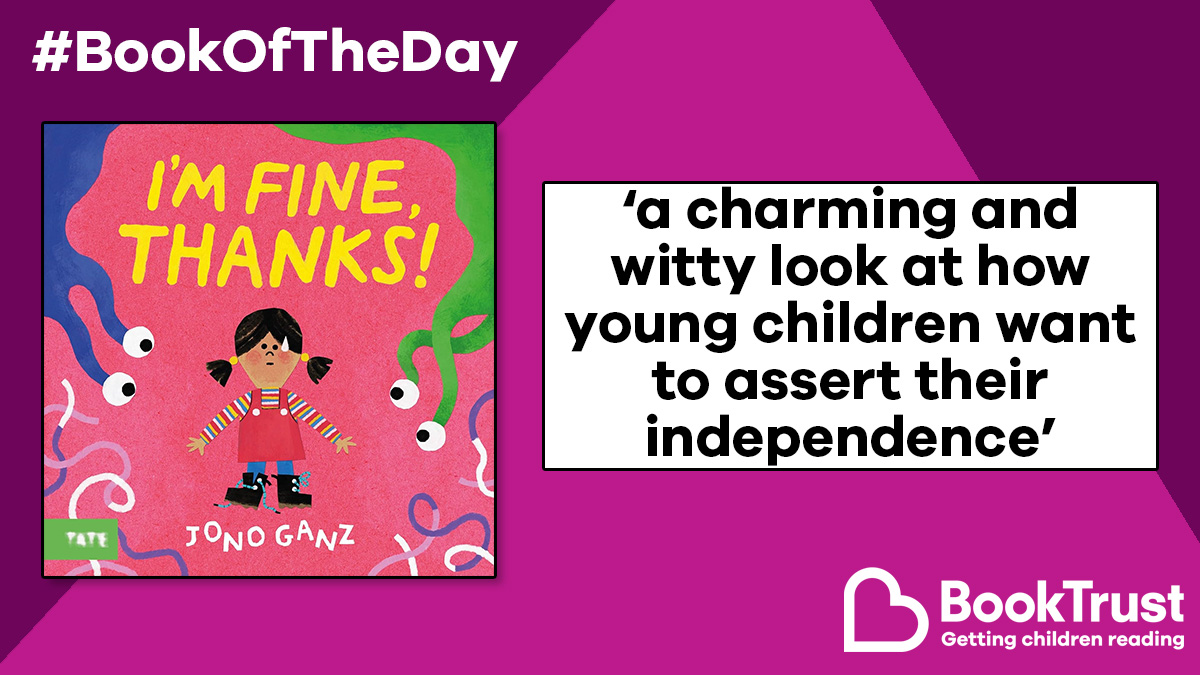 Our #BookOfTheDay is a sweet story about a child who is determined to be grown up - and why it's still OK to ask for help sometimes! #ImFineThanks from @jonoganz features bright colours, fun illustration and an irresistible refrain: booktrust.org.uk/book/i/im-fine… @Tate_Publishing