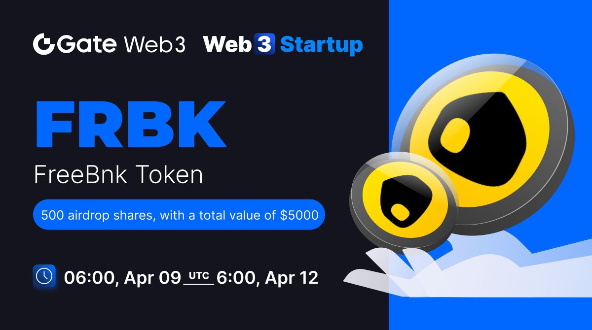 #GateWeb3 Startup Initial Token Offering: FRBK @free_bnk 🎡All-chain assets ≥ $10 to enter. Higher assets with better chances of winning. 🤩500 shares, with a total value of $5,000 📅Period: Apr.9 - Apr.12 👉Enter: go.gate.io/w/IYIh8UH0 ➡️More info: gate.io/article/35707
