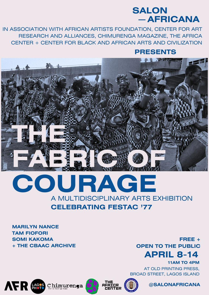 SALON-AFRICANA in collaboration with The Centre for Black and African Arts and Civilization - CBAAC presents 'The Fabric of Courage: A Multidisciplinary Art Salon+ Exhibition celebrating FESTAC '77'. Opening Preview/ Reception: Sunday, 7th April, 2024. Details attached.