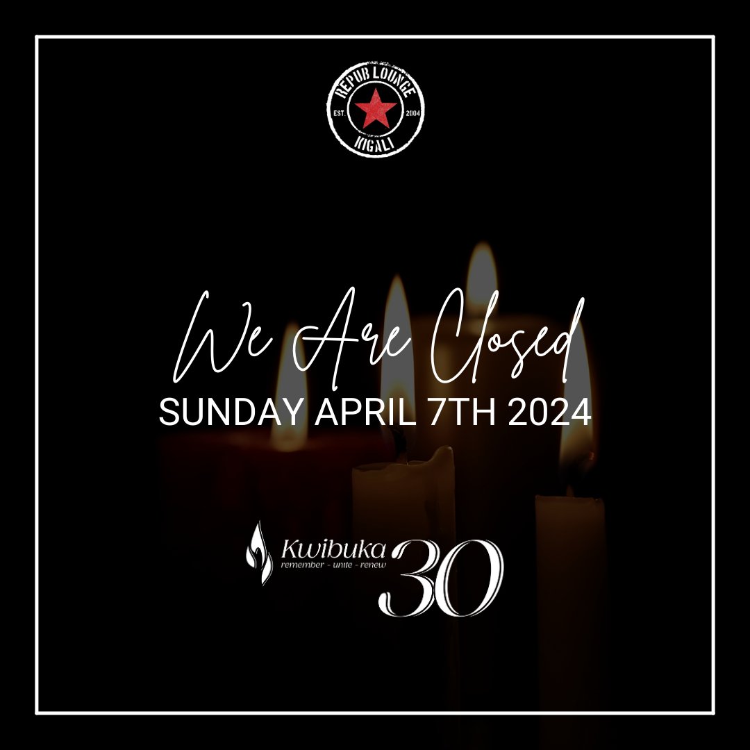 We are closed today as we join the world in commemorating 30 years since the 1994 Genocide Against the Tutsi. Normal working hours will resume on Monday, April 8th.