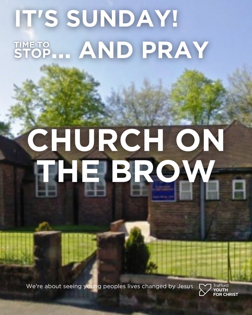 CHURCH ON THE BROW
It's Sunday!🙏

Lord,
Speak through Dave as he speaks Your word on Oldfield Brow today. Help him share the vision of Trafford Youth For Christ & the CAVE with the congregation.
Amen

#itssunday #timetostop #stopandpray #prayertime #preach #update #oldfieldbrow