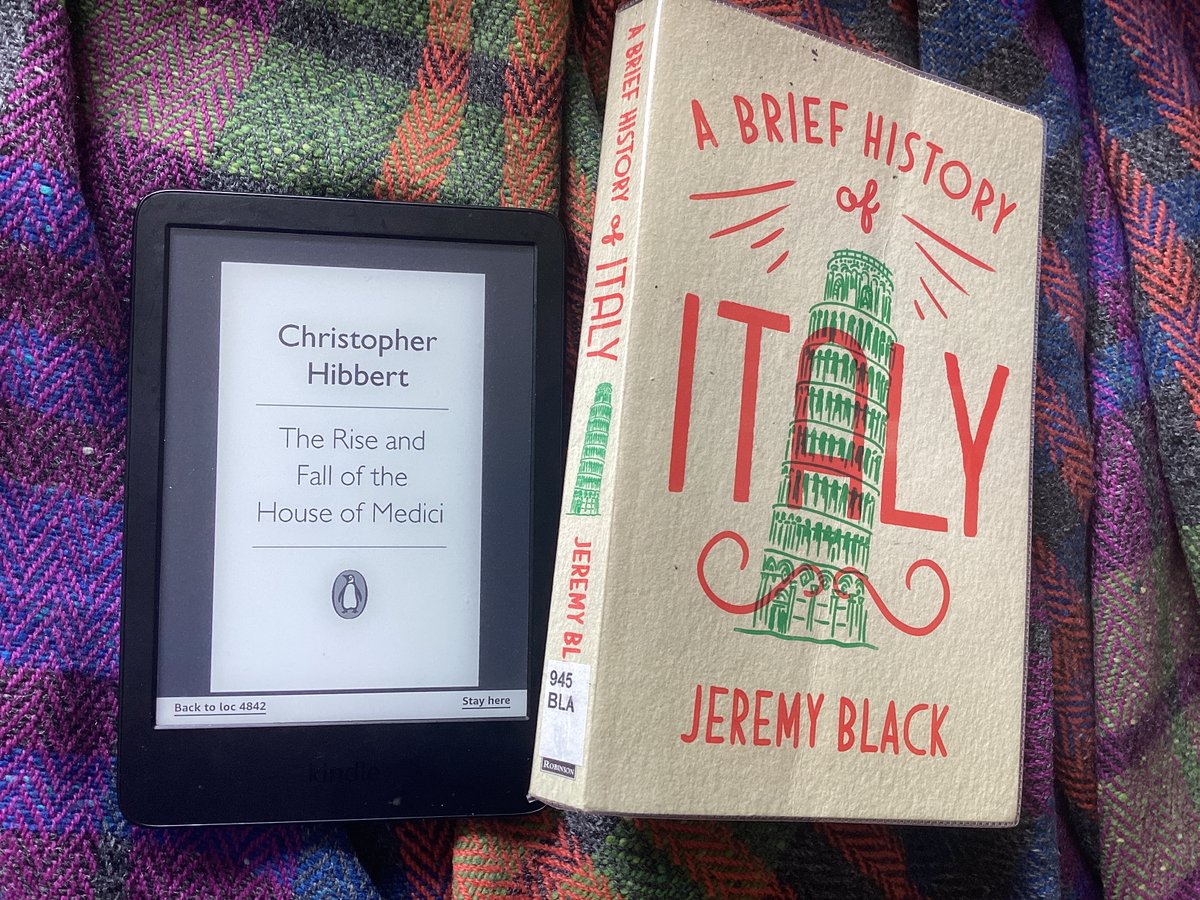 #ReadFiftyTwo this week I have mostly been reading The Rise and Fall of the House of Medici (by the end they were a pretty sorry bunch, syphilitic sots sitting on a pile of stuff in the supremely ugly Pitti Palace) and A brief history of Italy- a zoom from Rome to Renaissance.