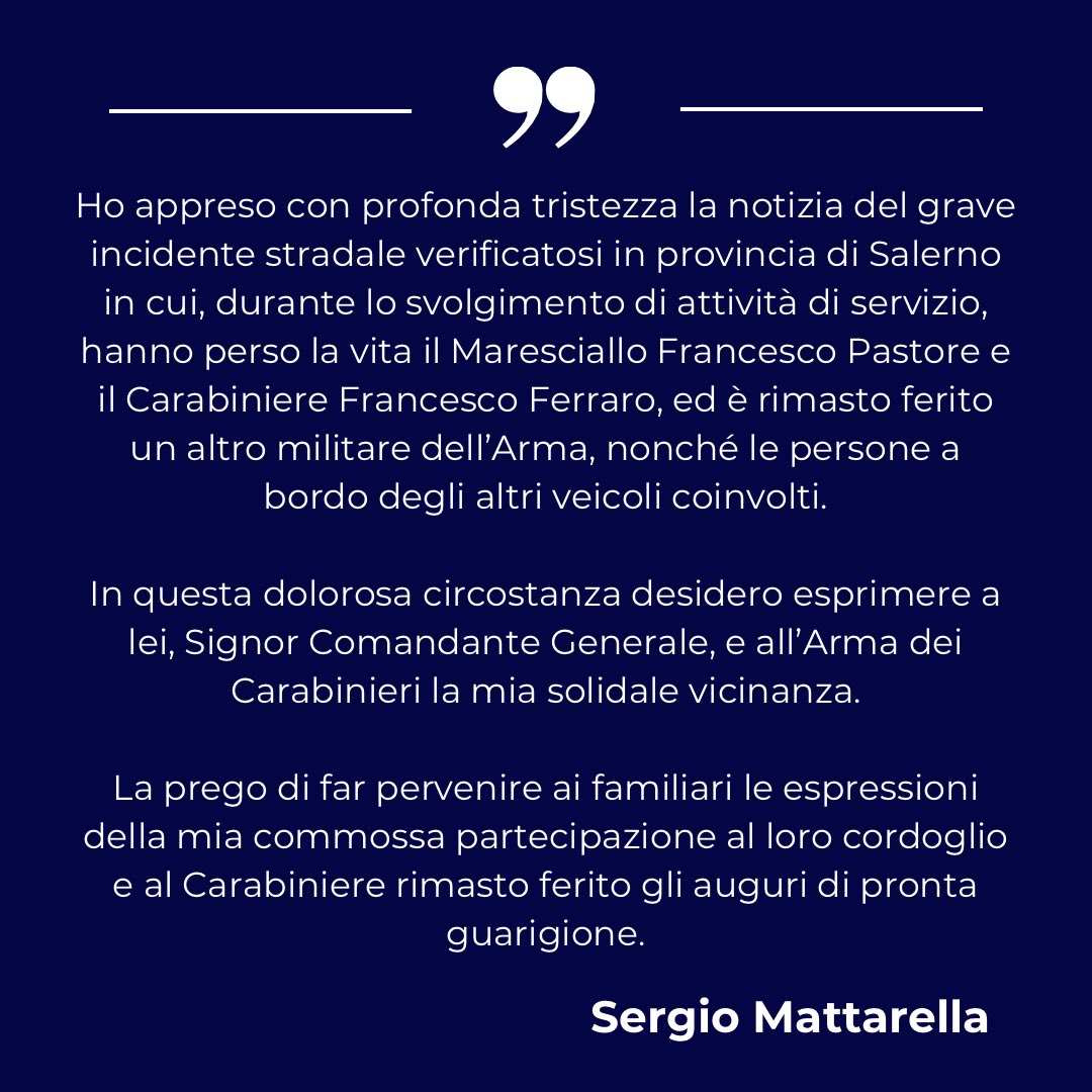 Cordoglio del Presidente #Mattarella per la morte del Maresciallo Francesco Pastore e il Carabiniere Francesco Ferraro: