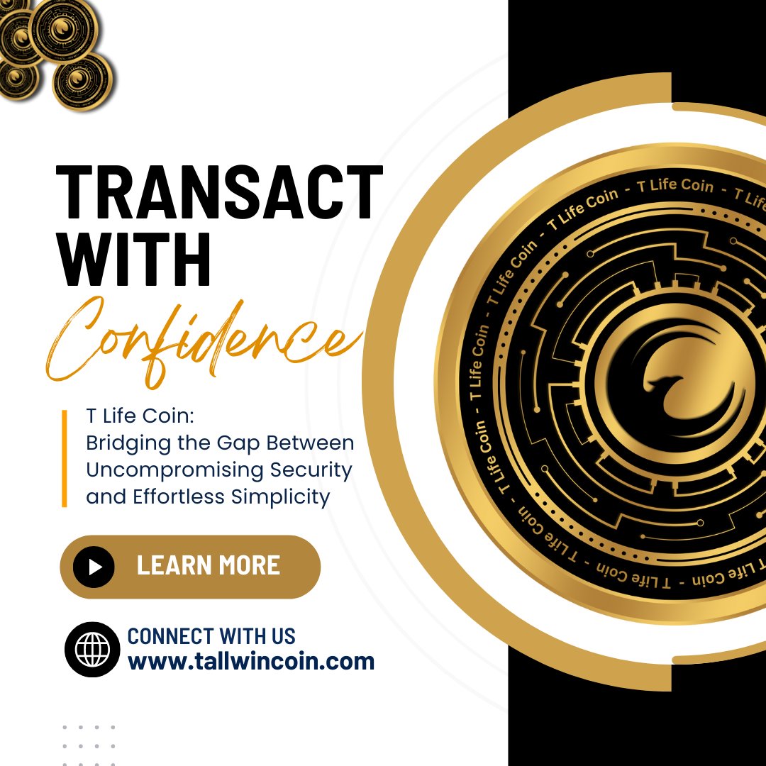 Introducing T Life Coin: Your Gateway to Seamless Security and Effortless Simplicity!
#tlifecoin #cryptosecurity #effortlesstransactions #securetransactions #cryptosimplicity #blockchaininnovation