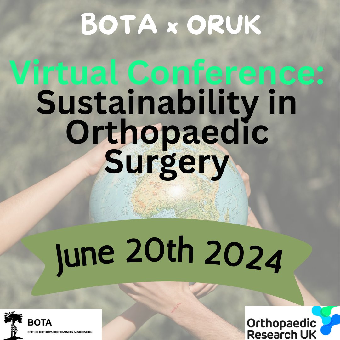 🌟 Get excited for the BOTA x ORUK Virtual Conference: Sustainability in Orthopaedic Surgery on June 20th, 2024! Join us for cutting-edge discussions & insights. 🌿 #orthopaedicsustainabilityconference