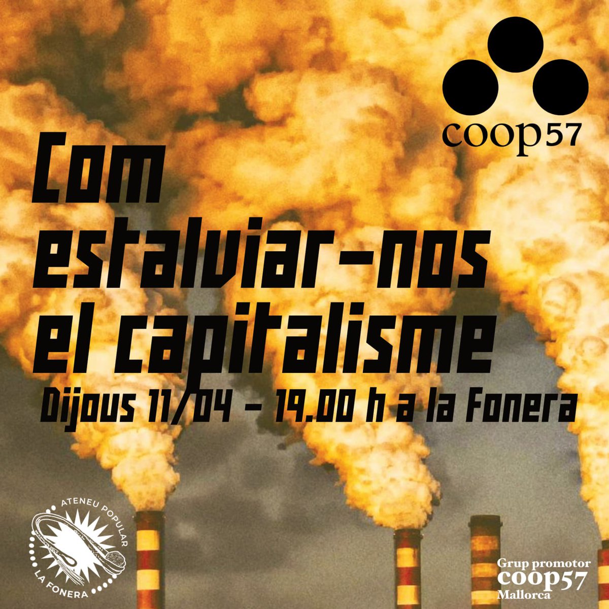 Eiiii! Dijous 11 serem a l'@AteneuLaFonera 💥 Convidam a tota persona que estigui interessada en les finances ètiques i l'economia social. Apropam @coop57 per estalviar-nos part del capitalisme!