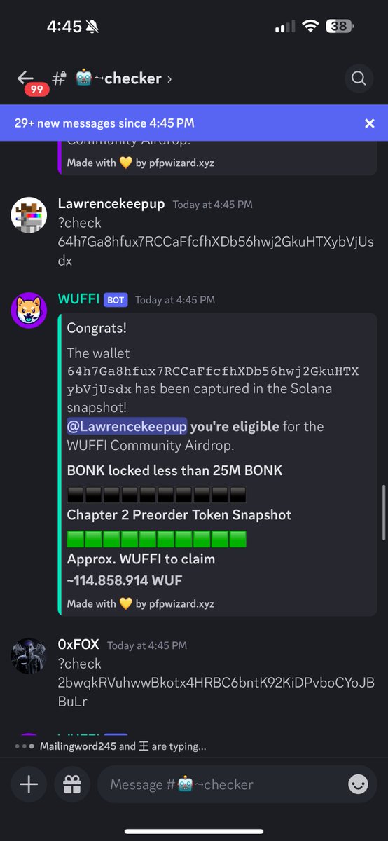 Solana 手机用户

&gt;进dc discord.gg/wuffi
&gt;到Checker
&gt;输入 

?check XXXXXXX（地址）

查看是否有空投资格

4月8日开放领取，地址wuffi.io