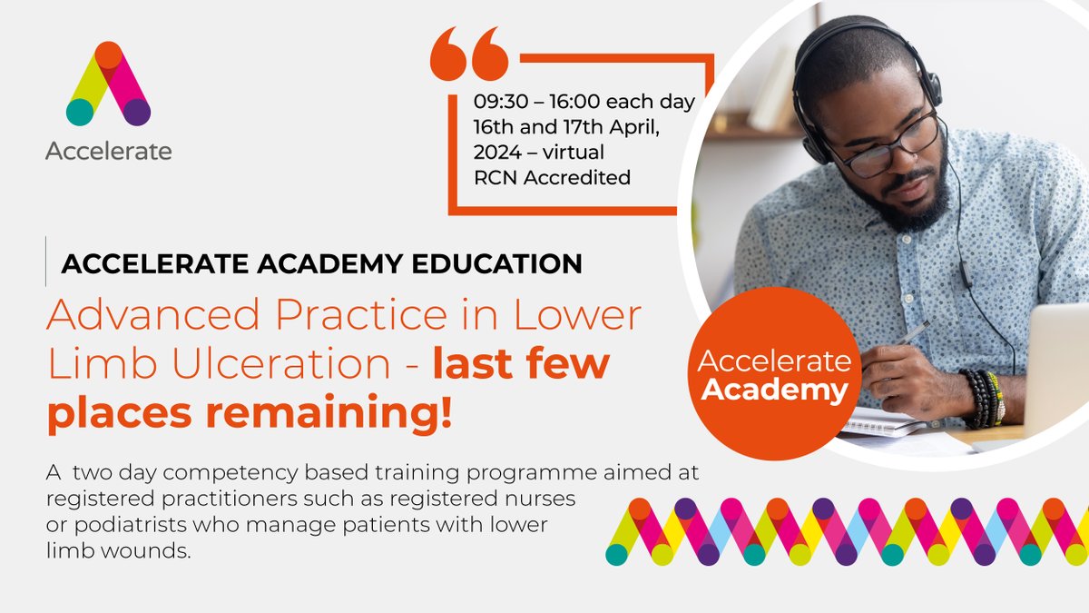 We have a limited number of places remaining on our Accelerate Academy Advanced Practice in Lower Limb Ulceration Course 16-17 April 2024. It's a two-day virtual programme, aimed at registered HCPs competent in compression bandaging. Find out more here. acceleratecic.com/what-we-do/acc…