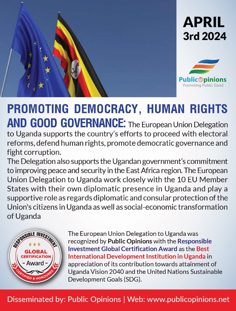 Honoured to see @EUinUG recognised as the Best International Development Institution in Uganda by Public Opinions & given the Responsible Investment Global Certification Award in appreciation of our contribution to Uganda’s Vision 2040 & the UN SDGs. 🇪🇺🇺🇬 publicopinions.net/european-union…