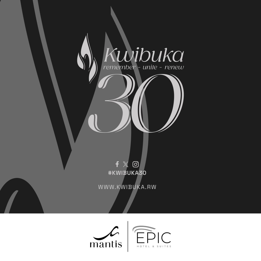 During this time of remembrance for the 1994 Genocide against the Tutsi, Mantis @EpicHotelSuites joins Rwandans in honoring the innocent lives lost and comfort those who survived. Remember - Unite - Renew #Kwibuka30
