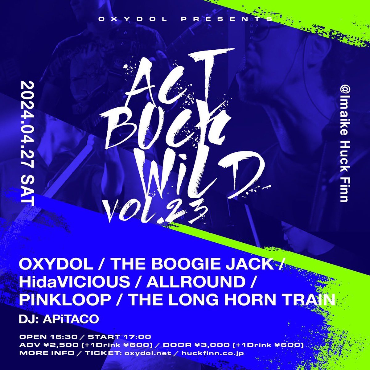 tlht_'s tweet photo. いよいよ今月末！

2024.04.27 SAT
IMAIKE hUCKFINN
open/start 16:30/17:00

ACT BUCK WILD vol.23
・OXYDOL
・THE BOOGIE JACK
・HidaVICIOUS
・ALLROUND
・PINKLOOP
・THE LONG HORN TRAIN
・DJ:APiTACO

#OXYDOL
#theboogiejack
#hidavicious
#allround
#pinkloop
#djapitaco
#thelonghorntrain https://t.co/NZX6rpbVfh