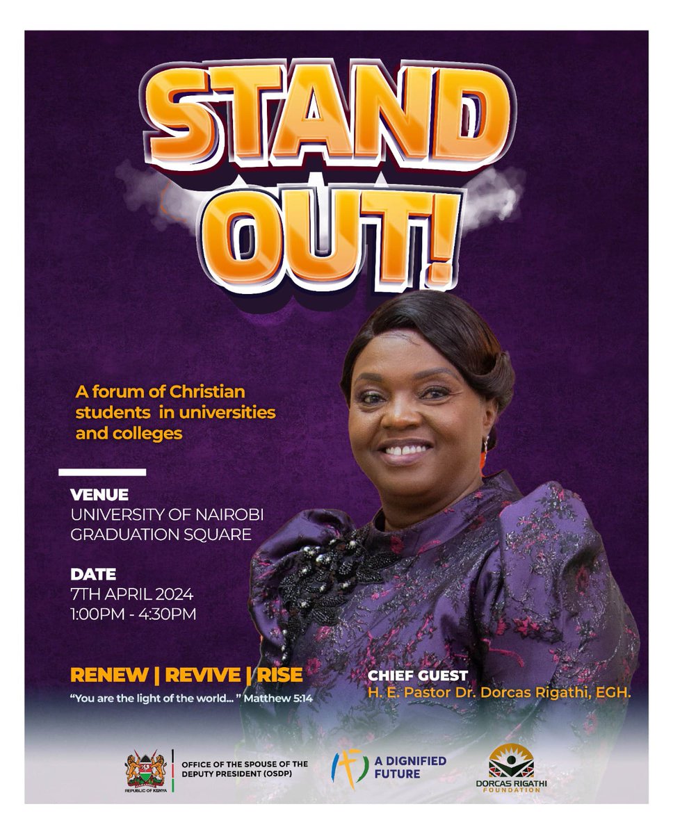 Join us today Sun 7th April from 1:00pm - 4:30pm EAT at the @uonbi Graduation Square for the #StandOut Forum for Christian students in universities & colleges. Brought to you in partnership with the @Pastor_Dorcas Foundation. #Renew, #Revive & #Rise into #ADignifiedFuture.