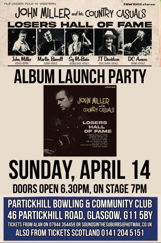 Only 7 more sleeps until John Miller and his Country Casuals reveal their new album at @partickhill next Sunday. @ticketsscotland @WhatsOnGlasgow @GlasMusicTour @MusicNewsScot @GlasgowWEToday @glasgowswestend