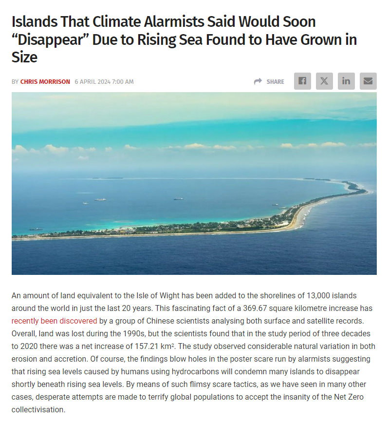 More inconvenient truths for the climate doomsday cult. 'Most of the poster islands used for climate scares such as Tuvalu and the Maldives have increased in size of late, and are hardly suitable to whip up fear of a claimed climate emergency.'