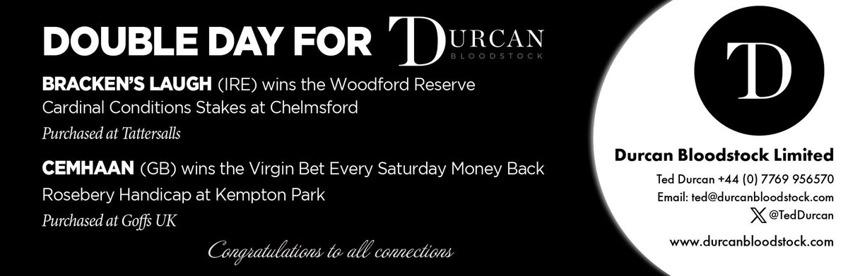 Double day for Durcan Bloodstock Limited @TedDurcan ❗️💥 🥇 BRACKEN’S LAUGH wins the Woodford Reserve Cardinal Conditions Stakes at Chelmsford - purchased at Tattersalls 🥇 CEMHAAN wins the Rosebery Handicap at Kempton - purchased at Goffs UK Congratulations to connections 👏🏻