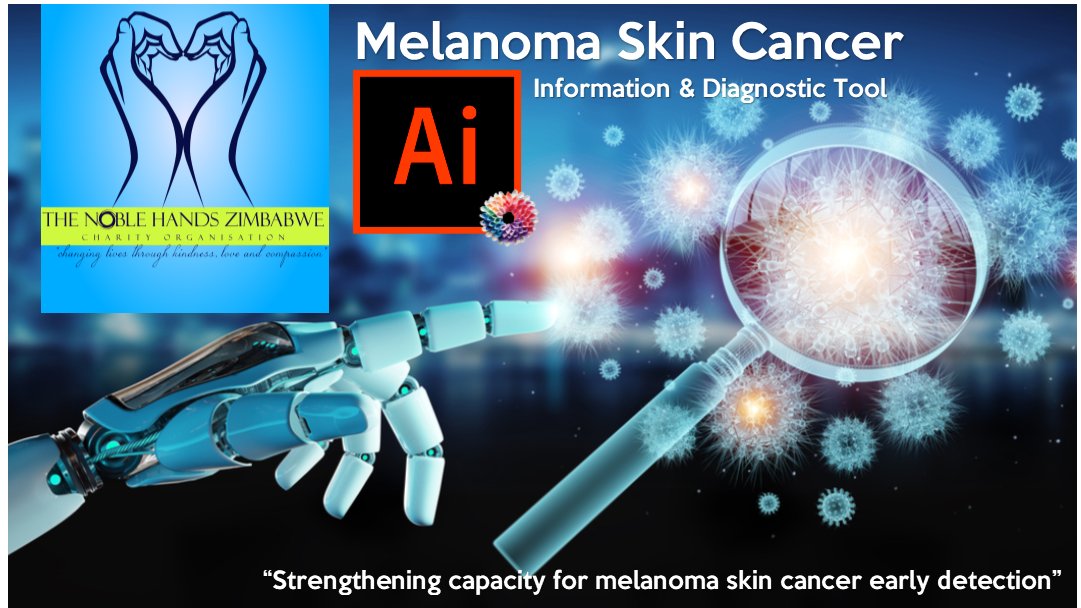 Did you know that The Noble Hands Zimbabwe Trust is developing an Ai Melanoma Skin Cancer Information and Diagnostic Tool which provides wide range of information related to skin cancer management. The tool is also going to be translated into 13 languages of Zimbabwe