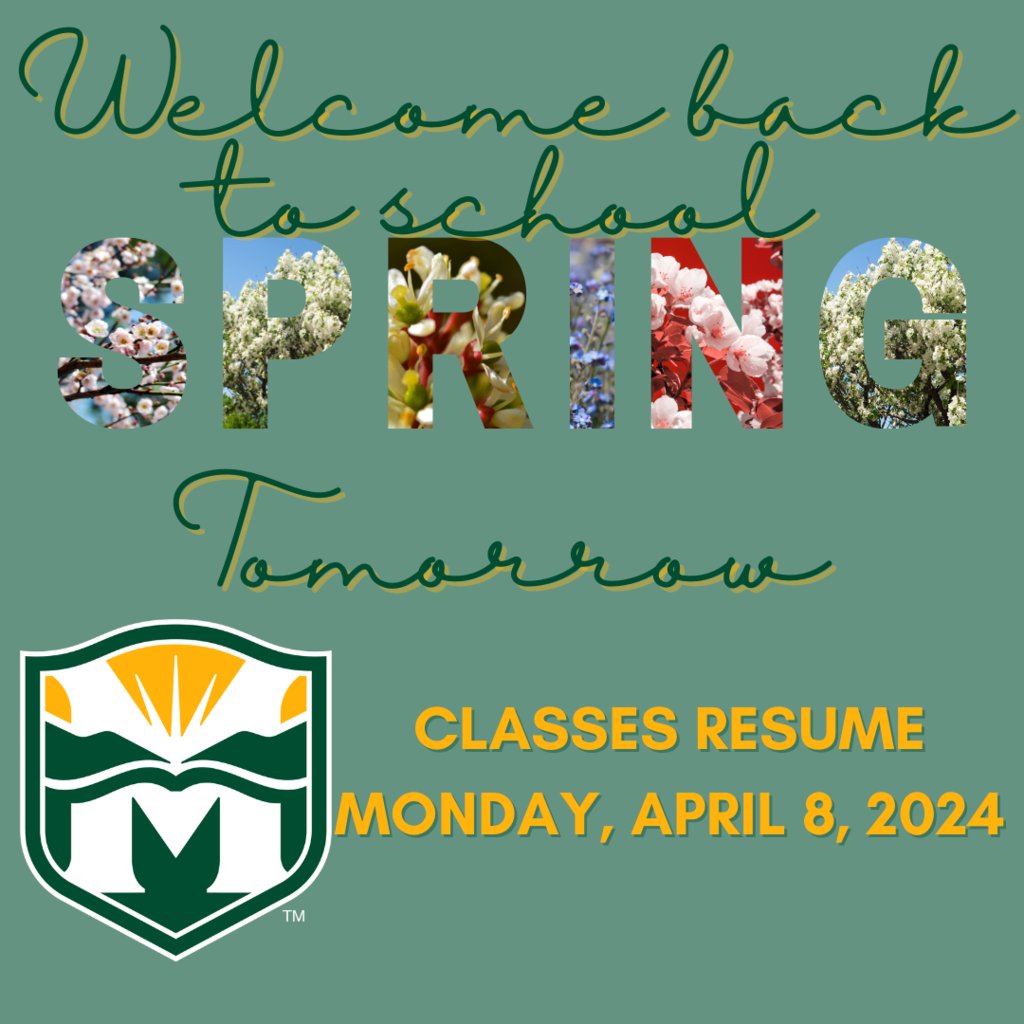 Classes resume TOMORROW, Monday April 8. Welcome back to school!