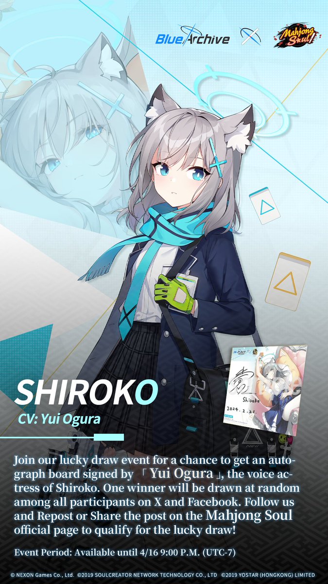 Blue Archive × Mahjong Soul Collab Character Reveal!

Follow us and Repost or Share the post for a chance to get an autograph board signed by Yui Ogura, the CV of Shiroko. Check the image for details!

#BlueArchive #MahjongSoul #Yostar