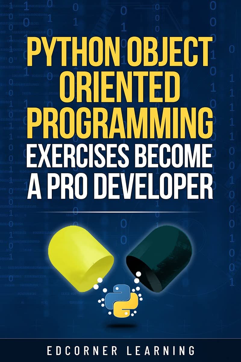 clcoding's tweet image. Python Object Oriented Programming Exercises Become a Pro Developer: Python OOPS Concepts with 73 Exercises With Solution - Prepare for Coding Interviews amzn.to/3U8KpRd