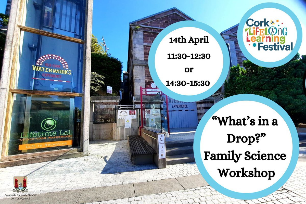 Just one week to go until our 'What's in a Drop?' Family Science Workshop! We hope to see you there. Book using the link below: buff.ly/49qyKBv #CorkCityCouncil #PureCork