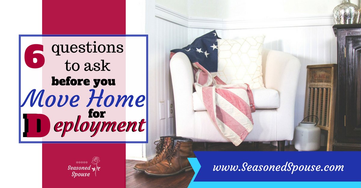 Everyone has a different answer to this one: is it best to move 'home' for deployment (near relatives) or to stay close to the military base? Honestly, it depends on your answers to these 6 questions... bit.ly/2pT0snf #ThisisDeployment #milspouse #milso #deploymentprobs