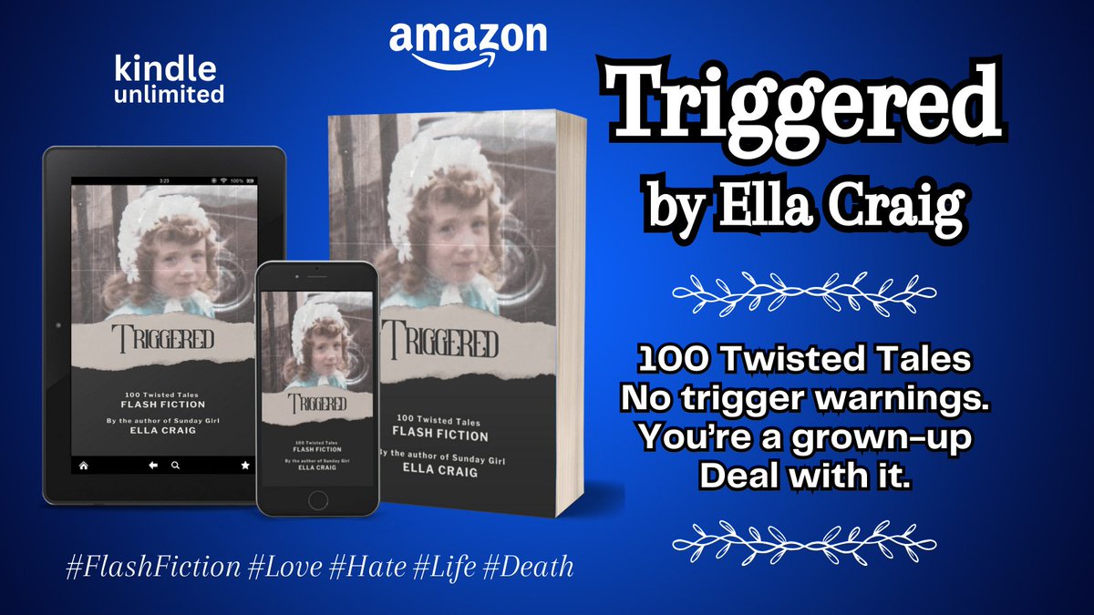 𝐓𝐫𝐢𝐠𝐠𝐞𝐫𝐞𝐝 𝐛𝐲 𝐄𝐥𝐥𝐚 𝐂𝐫𝐚𝐢𝐠 100 twisted tales. No trigger warnings. You’re a grown-up. Deal with it. Buy your copy from #Amazon or read for free with #KindleUnlimited! #IARTG #MustRead #FlashFiction #BookBoost #BooksWorthReading #ReadingCommunity