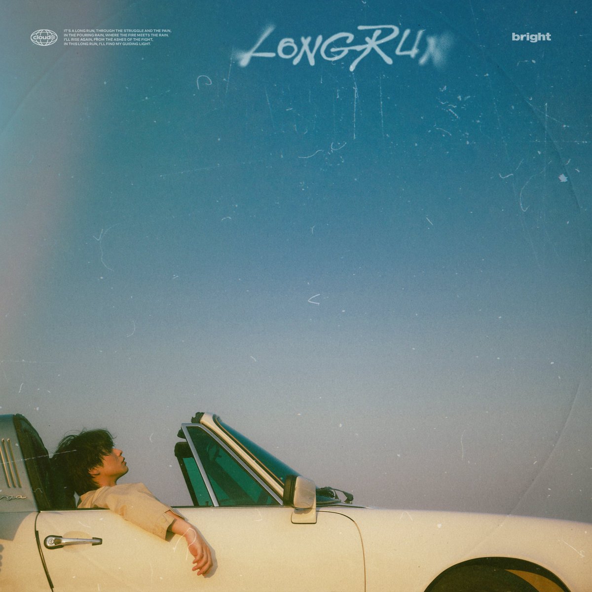 Long Run - KEY VISUAL

#BRIGHT_LongRun

OFFICIAL TEASER - Mon, 8 April 2024 (06:00 PM)
OFFICIAL MUSIC VIDEO - Tue, 9 April 2024 (07:00 PM)

*(GMT+7)

#LongRun
#bbrightvc
#Cloud9Ent