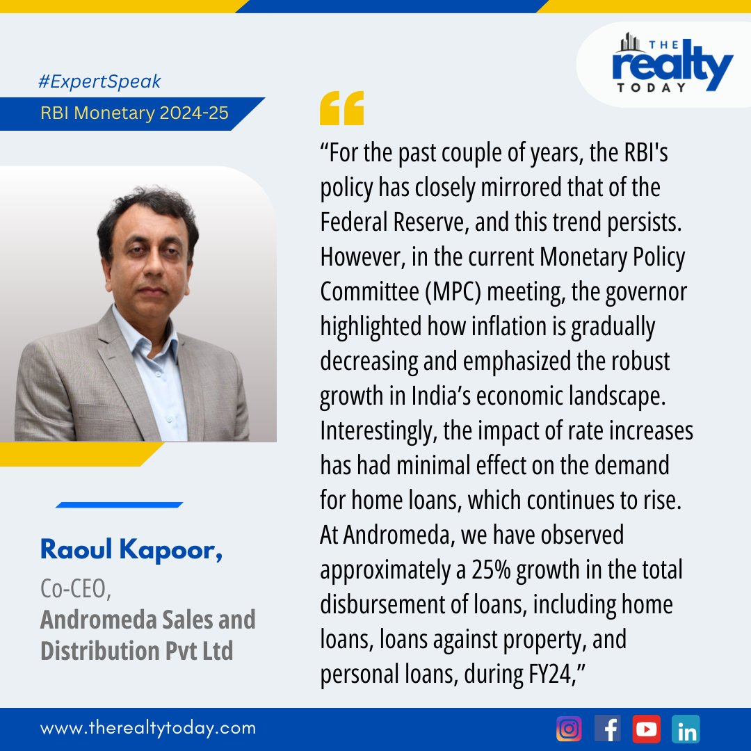 #Expertopinion #RepoOnRealty4

On April 5, the RBI announced it will keep the policy repo rate unchanged at 6.5% for the seventh consecutive time. Mr. Raoul Kapoor, Co-CEO, Andromeda Sales and Distribution Pvt Ltd, weighs in on the impact of RBI's decision. @andromedaloans