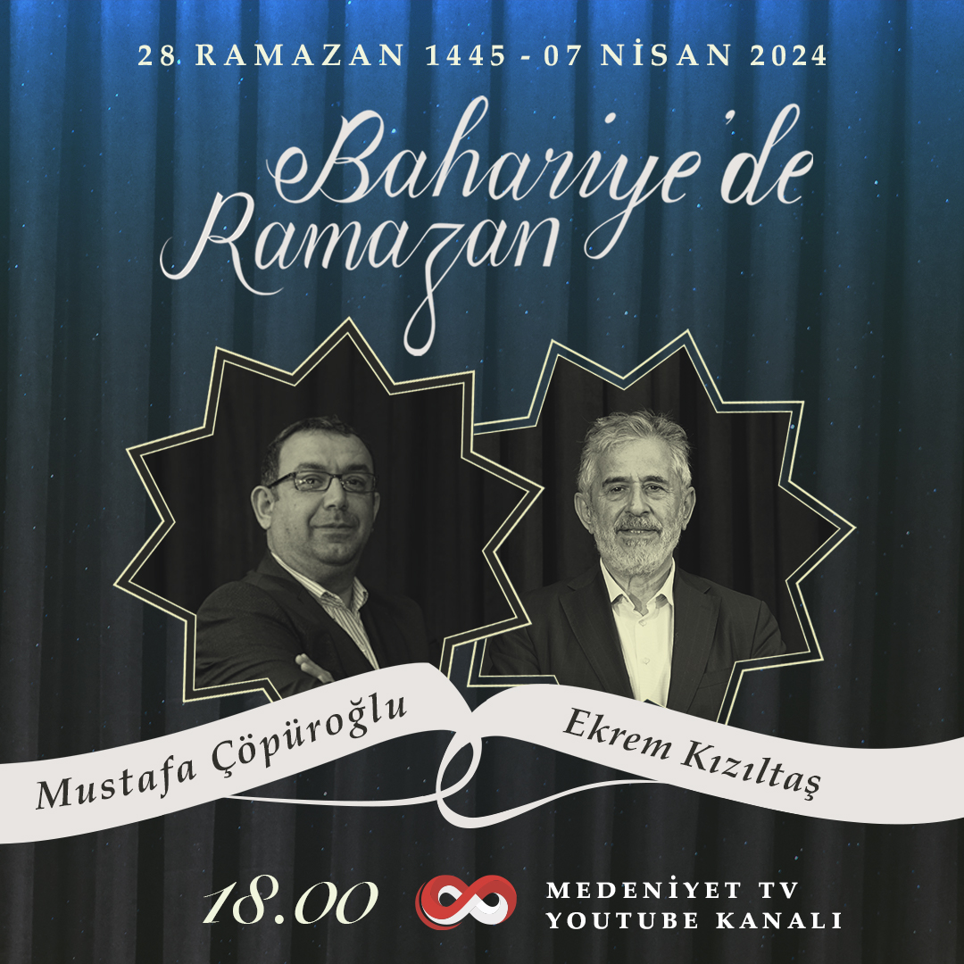 BAHARİYE'DE RAMAZAN
Moderatörlüğünü Mustafa Çöpüroğlu'nun yaptığı Bahariye'de Ramazan programına Gazeteci Yazar Ekrem Kızıltaş konuk oluyor. "Ramazanda Bilginin Gücü'' konulu sohbeti Medeniyet TV YouTube kanalından izleyebilirsiniz.
🗓️Tarih: 07 Nisan Pazar 2024
📷Saat: 18:00