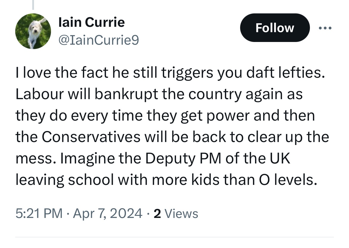 Meet Iain. Iain thinks Johnson should be back in No.10. Iain thinks a persons worth is based upon how many exams they pass. Iain is deluded.