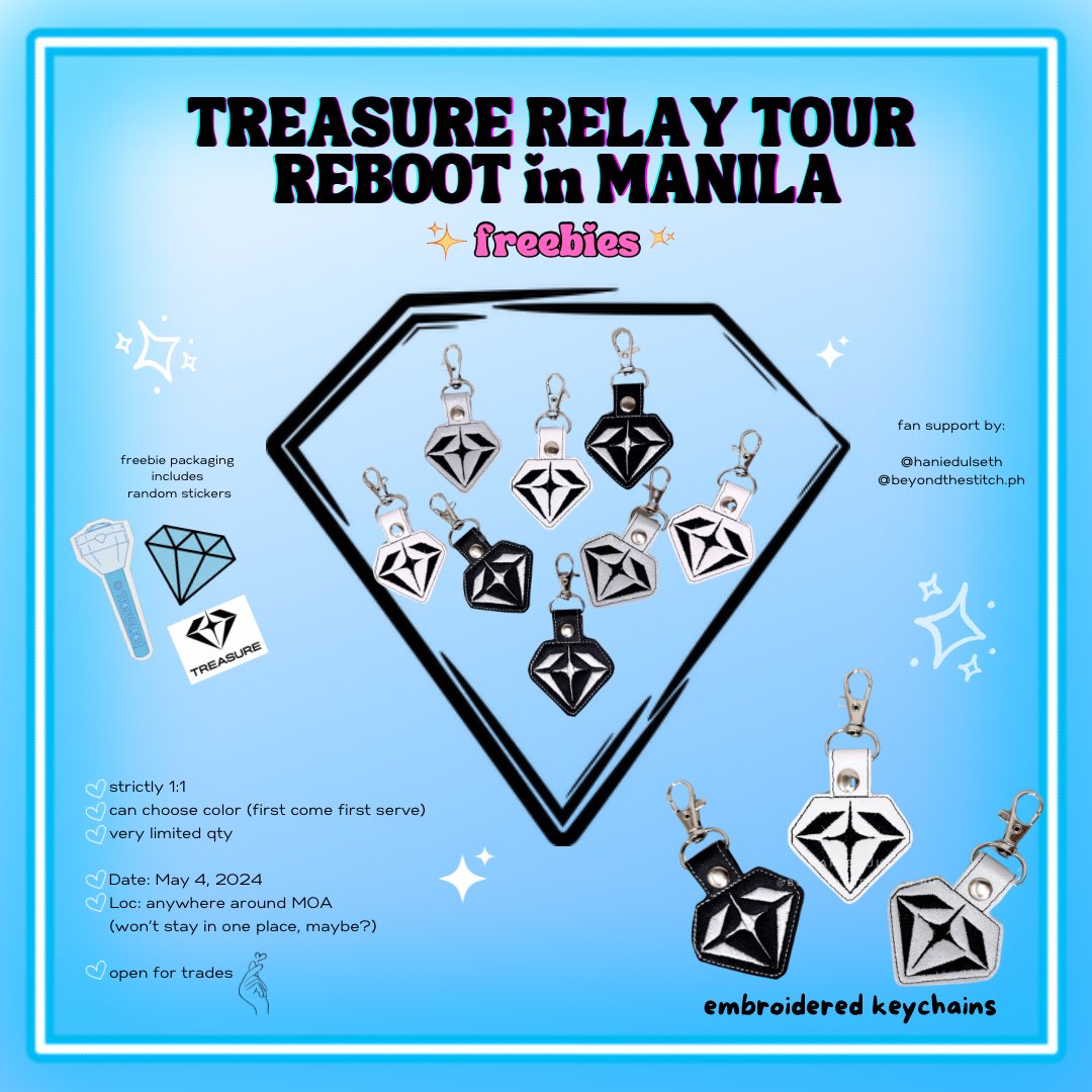 Teu-Hi 👋🏻

✧˖°. CONCERT FREEBIES [embroidered keychains] for TREASURE RELAY TOUR REBOOT in MANILA ✧˖°

Date: 5/4/24
Loc: around MOA

✦ 1:1
✦ Very very limited qty
✦ Like & RT to spread ✨

✦ Open for trades 🫶🏻

See you on May 4, Teumes 🩵💎

#TREASURE_REBOOT_in_MANILA