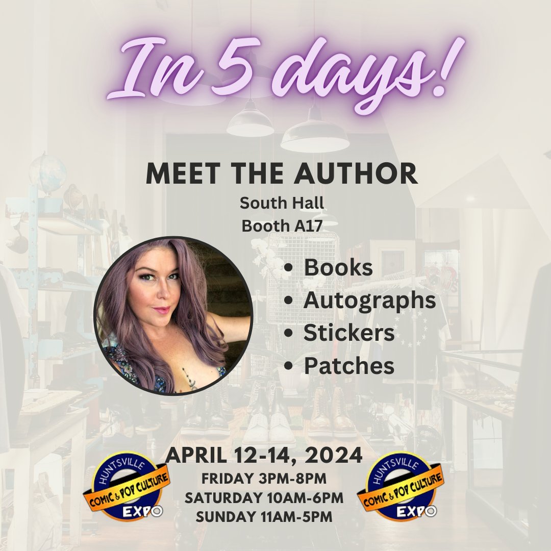 Starting on April 12th, I'll be at the Huntsville Comic & Pop Culture Expo Mark your calendar and make plans to come meet the author, get your favorite novel signed, and see what sweet swag is available now. Plus in person opportunities to win an autographed hardcover and more!