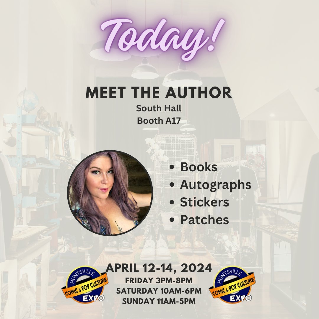 Right now! Today! 
Huntsville, AL Comic &amp; Pop Culture Expo. Come meet the author, get your favorite novel signed, and see what sweet swag is available now.
Plus in person opportunities to win an autographed hardcover and more!