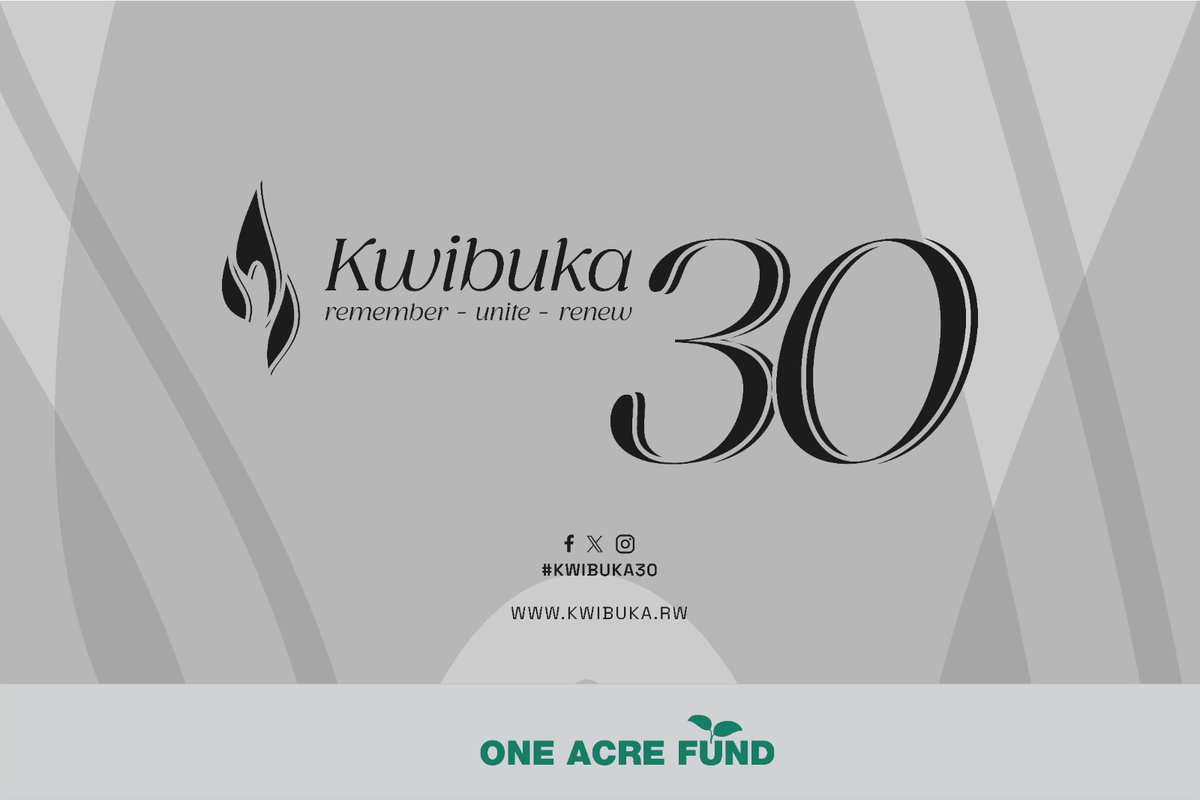 Today we remember our loved ones who died in the genocide against the Tutsi. We say never again as we rebuild and thrive. Remember - Unite - Renew. #Kwibuka30