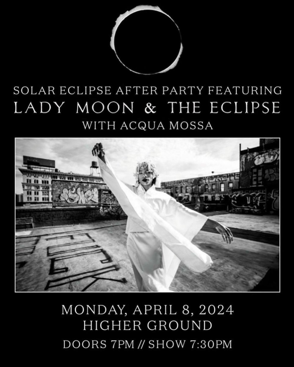 Moonday 4/8 come to our Total Solar Eclipse #afterparty in Burlington VT @HigherGround